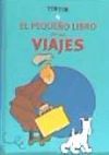 TINTIN. EL PEQUEÑO LIBRO DE LOS VIAJES