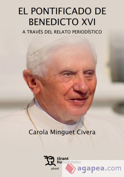 El pontificado de Benedicto XVI a través del relato periodístico