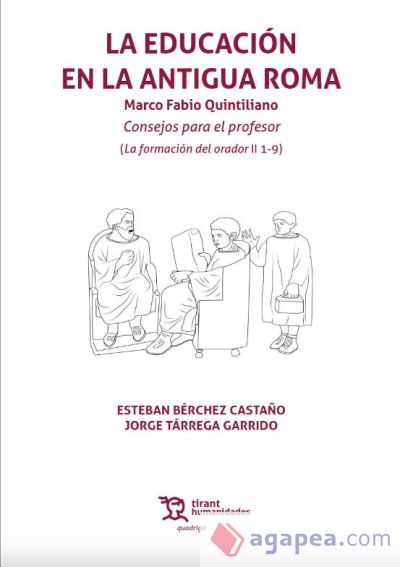 La Educación en la Antigua Roma. Marco Fabio Quintiliano
