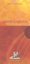 TIRANTE EL BLANCO ( 6 TOMOS)