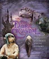 Portada de Dark Crystal the Ultimate Visual History