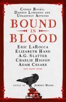 Portada de Bound in Blood: Stories of Cursed Books, Damned Libraries and Unearthly Authors