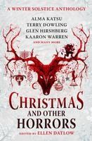 Portada de Christmas and Other Horrors: An Anthology of Solstice Horror