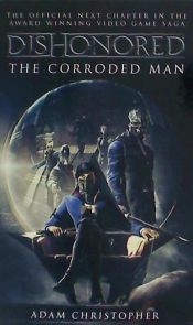 Portada de Dishonored: The Corroded Man