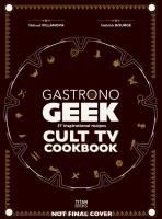 Portada de Gastronogeek Cult TV Cookbook