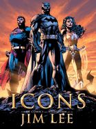 Portada de Icons: The DC Comics & Wildstorm Art of Jim Lee