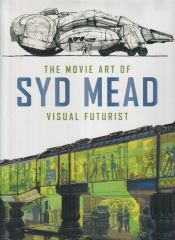 Portada de The Movie Art of Syd Mead: Visual Futurist