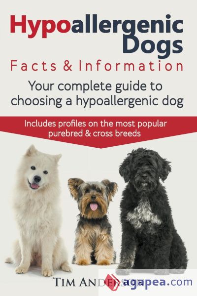 Hypoallergenic Dogs. Facts & Information. Your complete guide to choosing a hypoallergenic dog. Includes profiles on the most popular purebred and cross breeds