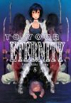 TO YOUR ETERNITY N 05