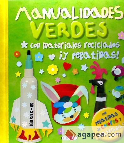 MANUALIDADES VERDES CON MATERIALES RECICLADOS Y PEGATINAS