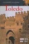 TOLEDO. CIUDADES CON ENCANTO