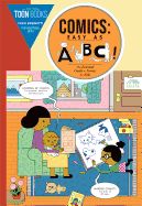 Portada de Comics: Easy as Abc!: The Essential Guide to Comics for Kids