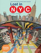 Portada de Lost in Nyc: A Subway Adventure: A Toon Graphic