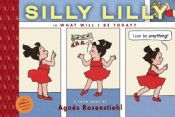 Portada de Silly Lilly in What Will I Be Today?
