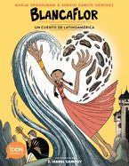 Portada de Blancaflor, La Heroína Con Poderes Secretos: Un Cuento de Latinoamérica: A Toon Graphic