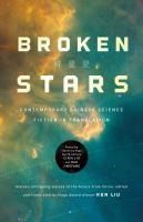 Portada de Broken Stars: Contemporary Chinese Science Fiction in Translation