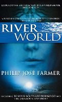Portada de Riverworld: Including to Your Scattered Bodies Go & the Fabulous Riverboat