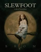 Portada de Slewfoot: A Tale of Bewitchery
