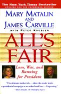 Portada de All's Fair: Love, War and Running for President