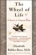 Portada de The Wheel of Life: A Memoir of Living and Dying