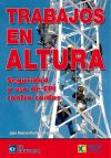 TRABAJOS EN ALTURA. Seguridad y uso de EPI contra caídas.