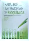 TRABALHOS LABORATORIAIS DE BIOQUIMICA