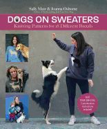 Portada de Dogs on Sweaters: Knitting Patterns for Over 18 Favorite Breeds
