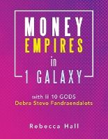 Portada de Money Empires in 1 Galaxy with Lil 10 Gods Debra Stevo Fandraendalots