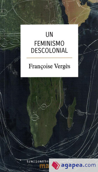 UN FEMINISMO DESCOLONIAL