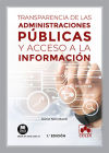TRANSPARENCIA DE LAS ADMINISTRACIONES PUBLICAS Y ACCESO A LA INFORMACION