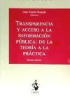 TRANSPARENCIA Y ACCESO A LA INFORMACIÓN PÚBLICA: DE LA TEORÍA A LA PRÁCTICA