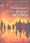 TRASHUMANTES DE LA GUERRA PERDIDA NOVELA