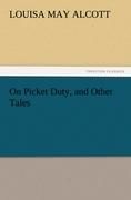Portada de On Picket Duty, and Other Tales