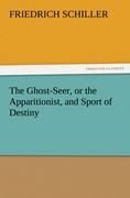 Portada de The Ghost-Seer, or the Apparitionist, and Sport of Destiny