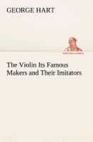 Portada de The Violin Its Famous Makers and Their Imitators