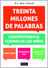 TREINTA MILLONES DE PALABRAS: CONSTRUYENDO EL CEREBRO DE LOS NIÑOS