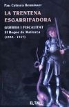 TRENTENA ESGARRIFADORA. GUERRA I FISCALITAT. EL REGNE DE MALLORCA 1330-1357