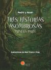 TRES HISTORIAS ASOMBROSAS