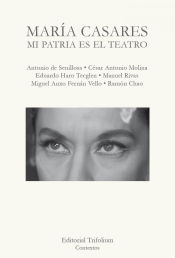 Portada de MARIA CASARES: MI PATRIA ES EL TEATRO