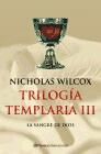 TRILOGIA TEMPLARIA 3.LA SANGRE DE DIOS