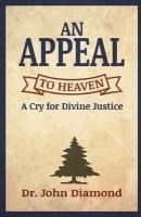 Portada de An Appeal to Heaven: A Cry for Divine Justice