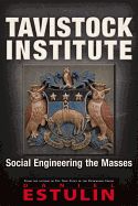 Portada de Tavistock Institute: Social Engineering the Masses