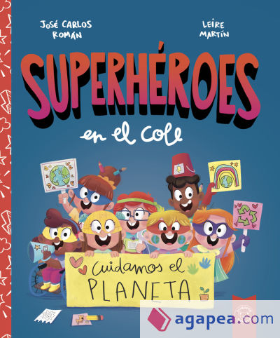 SUPERHEROES EN EL COLE. CUIDAMOS EL PLANETA