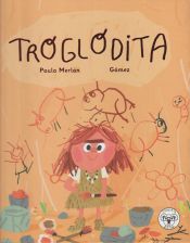 Portada de TROGLODITA