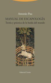 Portada de Manual de Escapología . Teoría y práctica de la huida del mundo