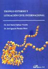 TRÁFICO EXTERNO Y LITIGACIÓN CIVIL INTERNACIONAL