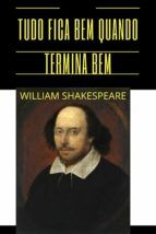 Portada de TUDO ESTÁ BEM SE ACABA BEM DE WILLIAM SHAKESPEARE (Ebook)