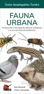 Portada de FAUNA URBANA INTRODUCCION A LAS ESPECIES IBERICAS Y BALEARES Y A