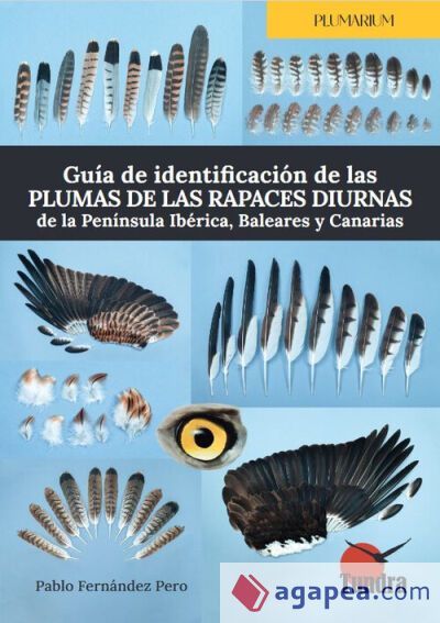 GUIA DE IDENTIFICACION DE LAS PLUMAS DE LAS RAPACES DIURNAS DE LA PENINSULA IBER