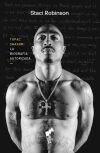 TUPAC SHAKUR: La biograf&iacute;a autorizada